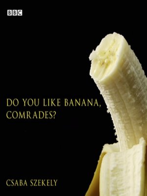 cover image of Do You Like Banana, Comrades?